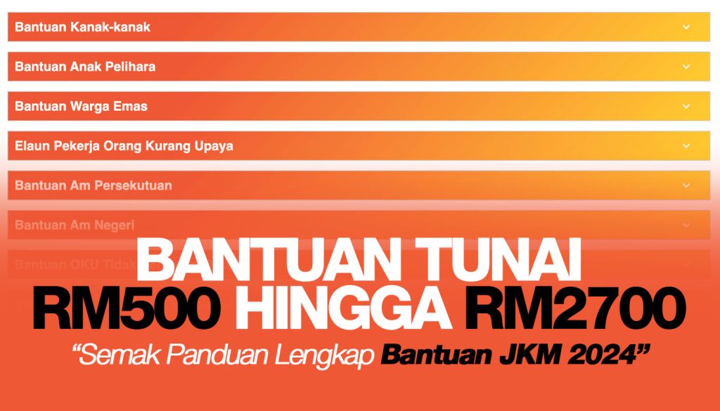 Terima Bantuan Tunai RM500 hingga RM2700: Panduan Lengkap Bantuan JKM 2024